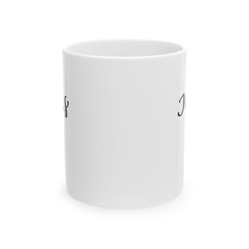 Jesus Is My Focus Ceramic Mug — Faith Coffee Cup (11oz & 15oz)
