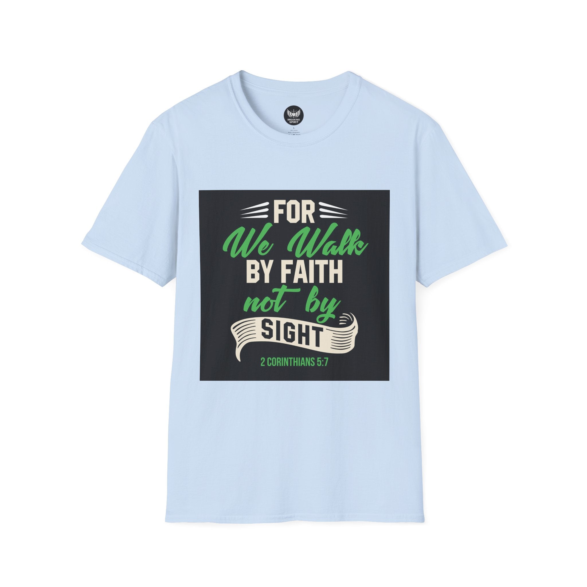 Faith T-Shirt — "For We Walk by Faith Not by Sight" Christian Graphic Tee