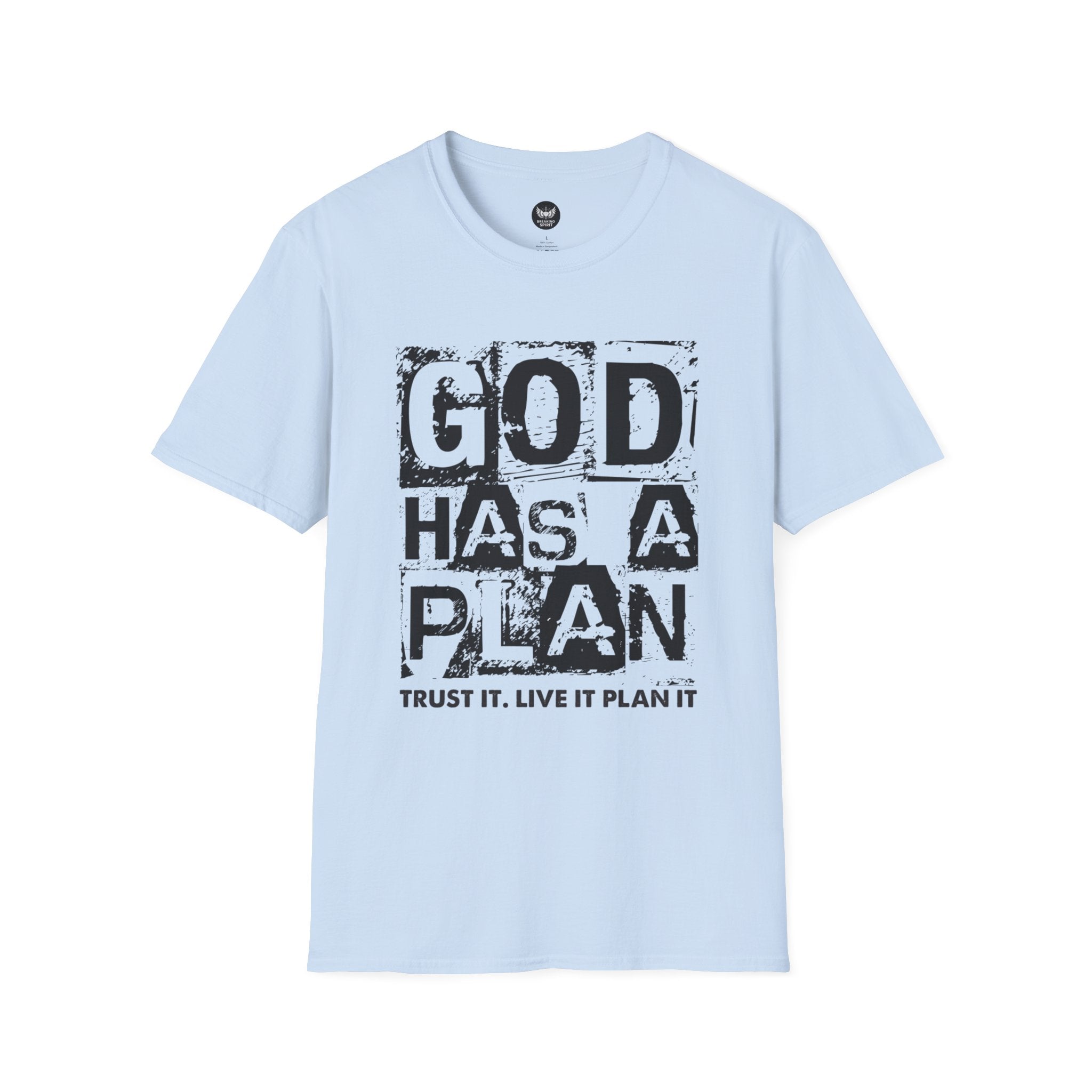 God Has A Plan T-Shirt — Inspirational Christian Faith Tee